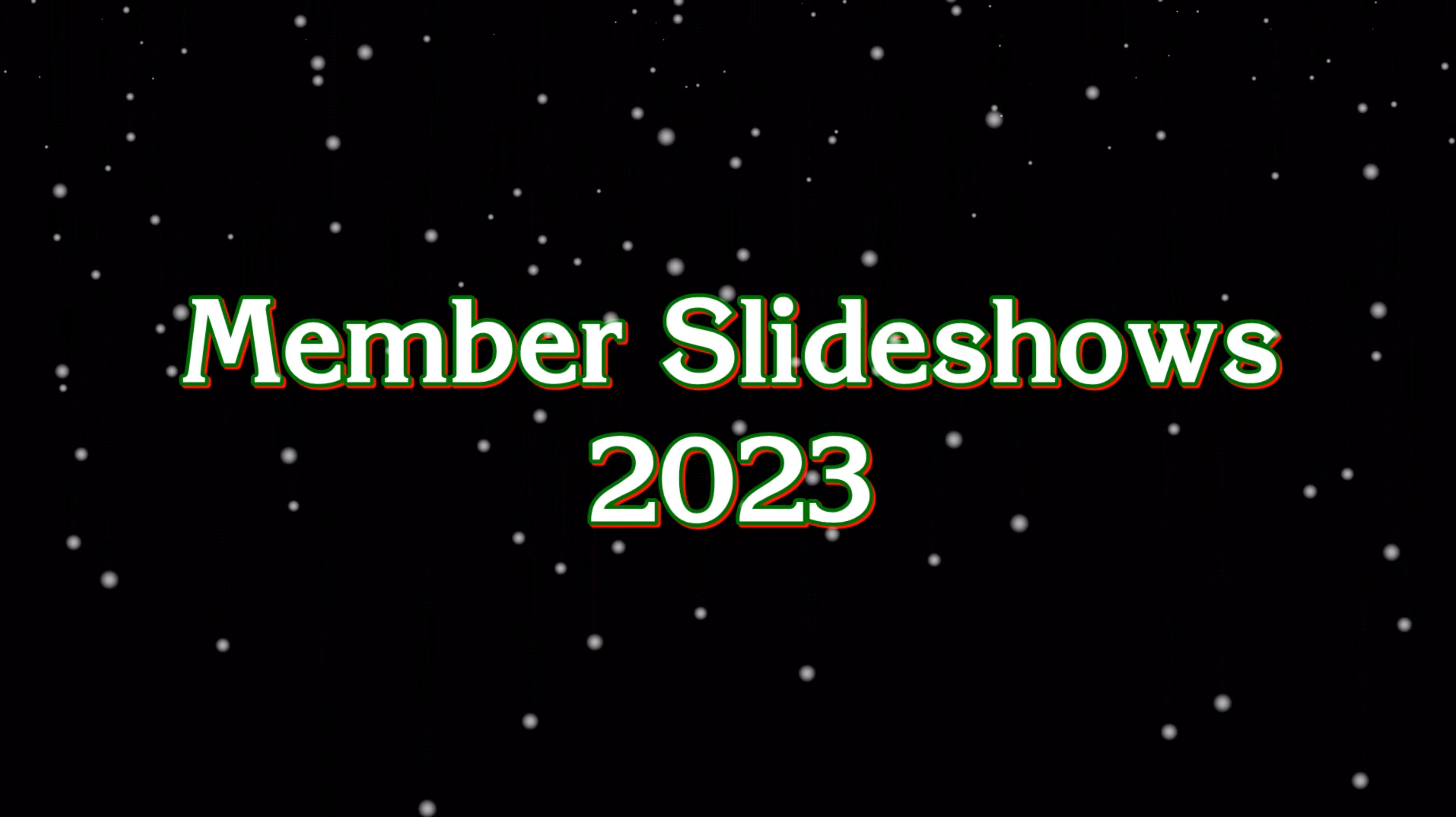 Member Slideshows 2023